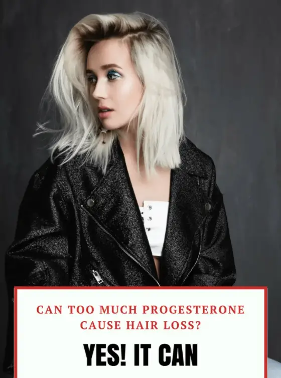 Progesterone Cause Hair Loss?