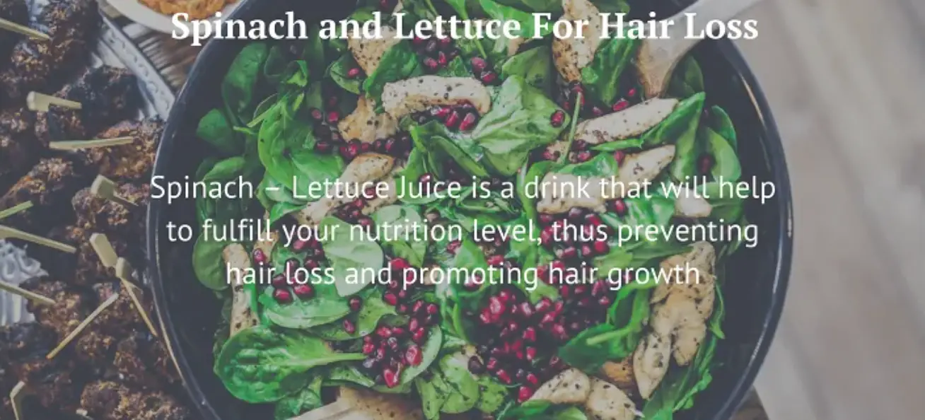 Spinach and Lettuce for hair loss