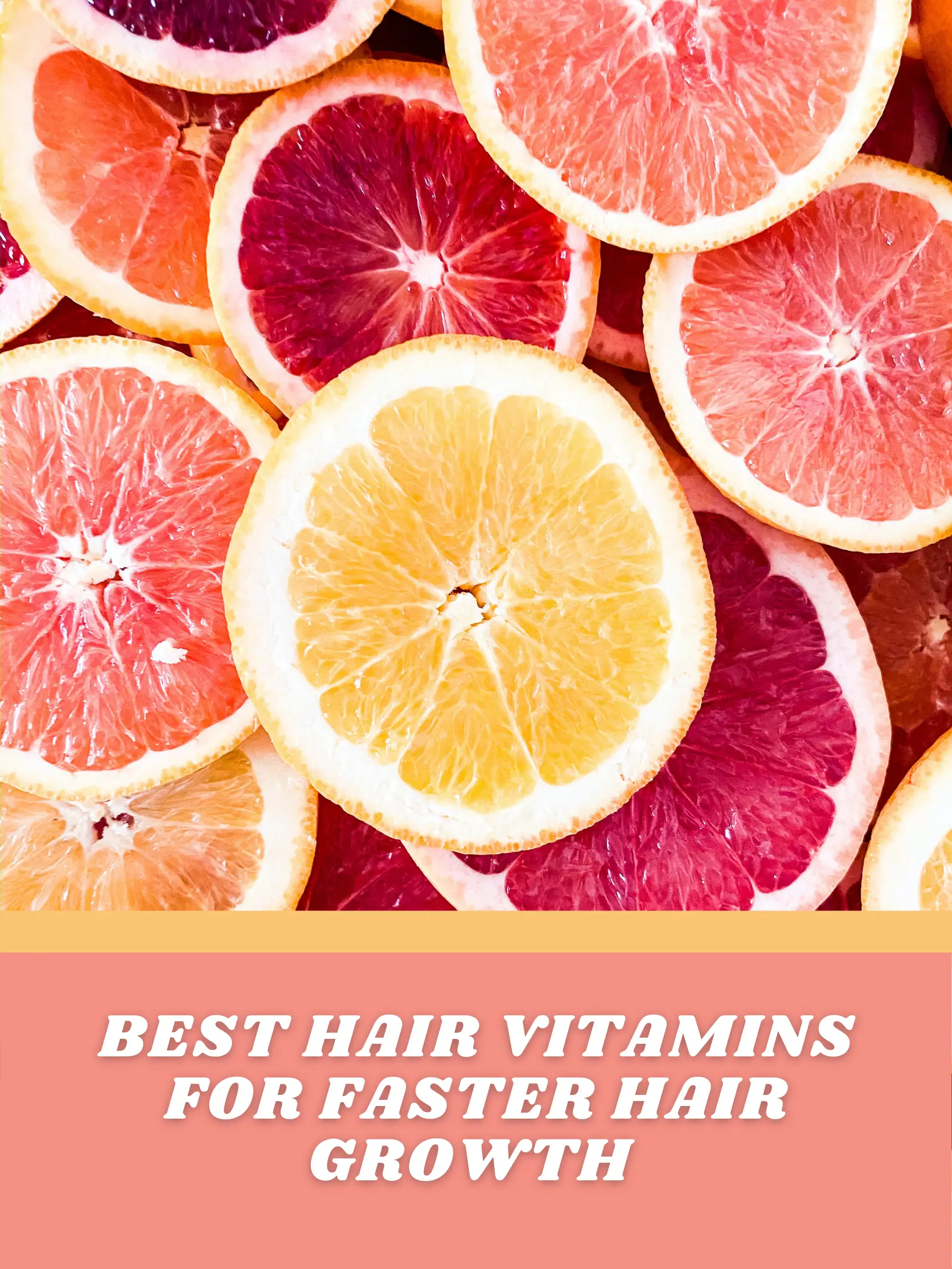 Vitamins For Faster Hair Growth 