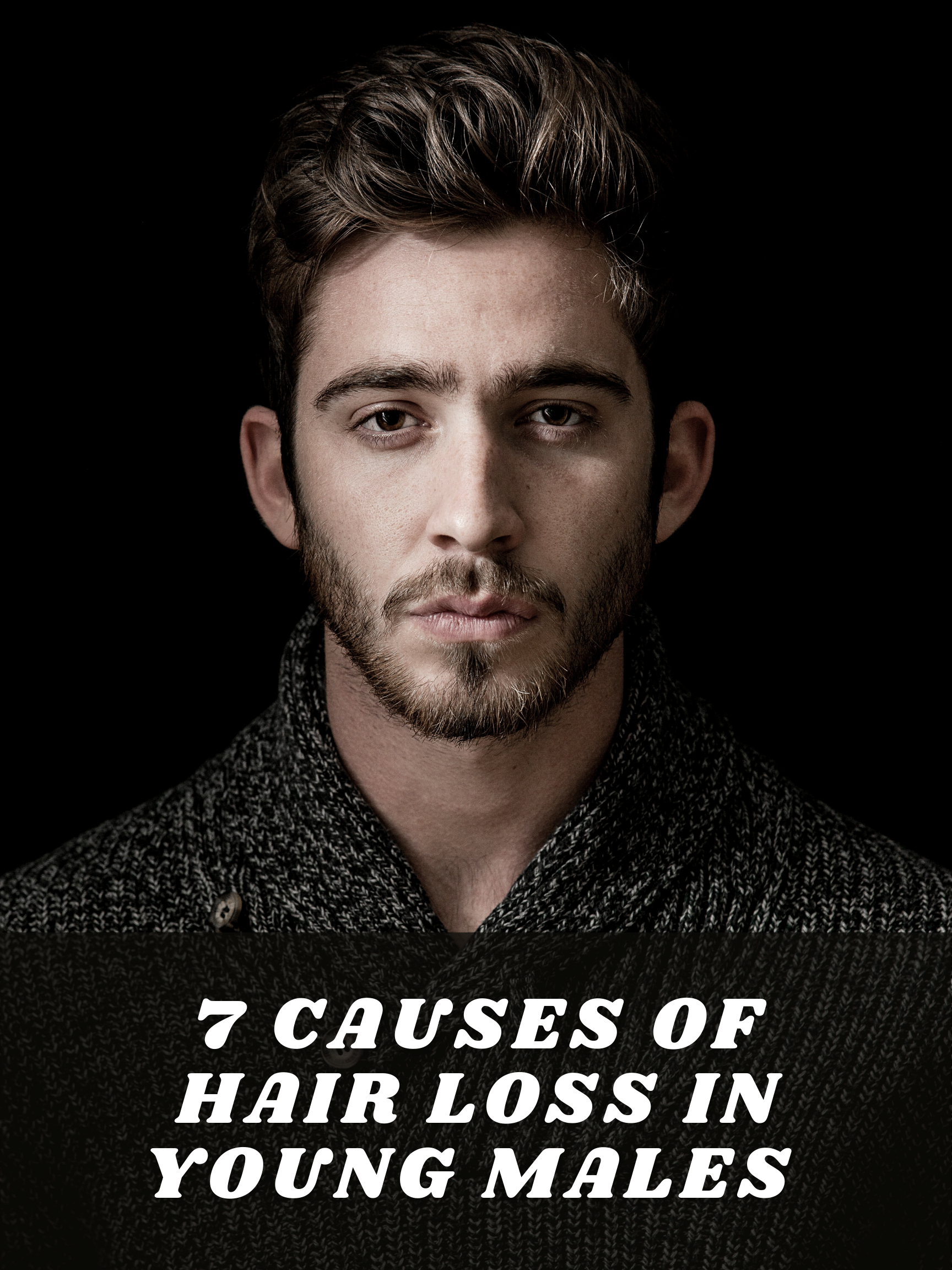 Reasons For Hair Loss In Men Under 25