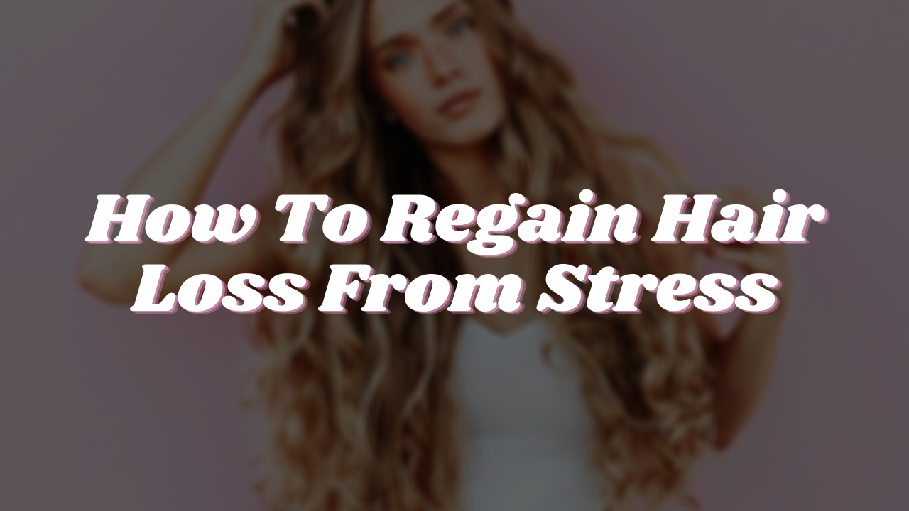 Stress Induced Hair Loss